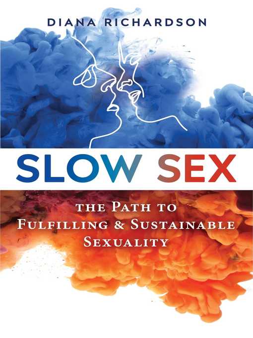 Title details for Slow Sex by Diana Richardson - Available
